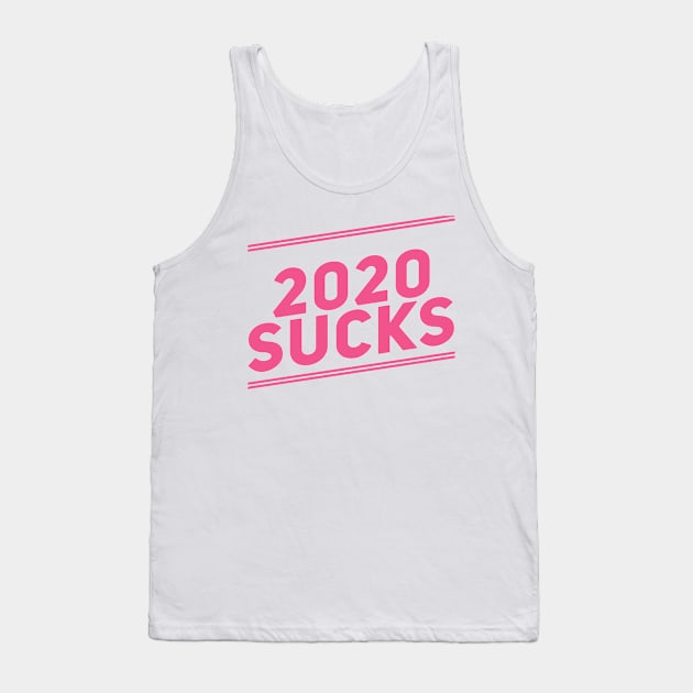 2020 Sucks Pink Tank Top by That Cheeky Tee